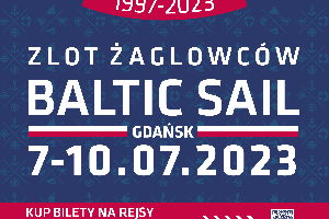 Zlot żaglowców Baltic Sail Gdańsk 2023 – w dniach 7-10 lipca 