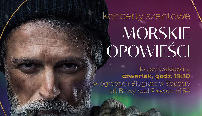 Morskie Opowieści – koncerty szantowe w Blugrass w Sopocie